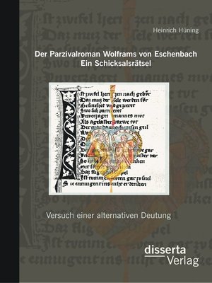 cover image of Der Parzivalroman Wolframs von Eschenbach. Ein Schicksalsrätsel